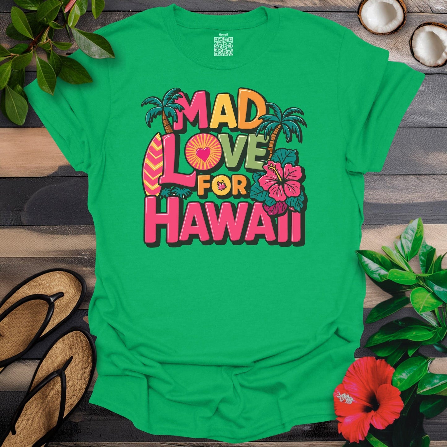 Mad Love For Hawaii T-Shirt