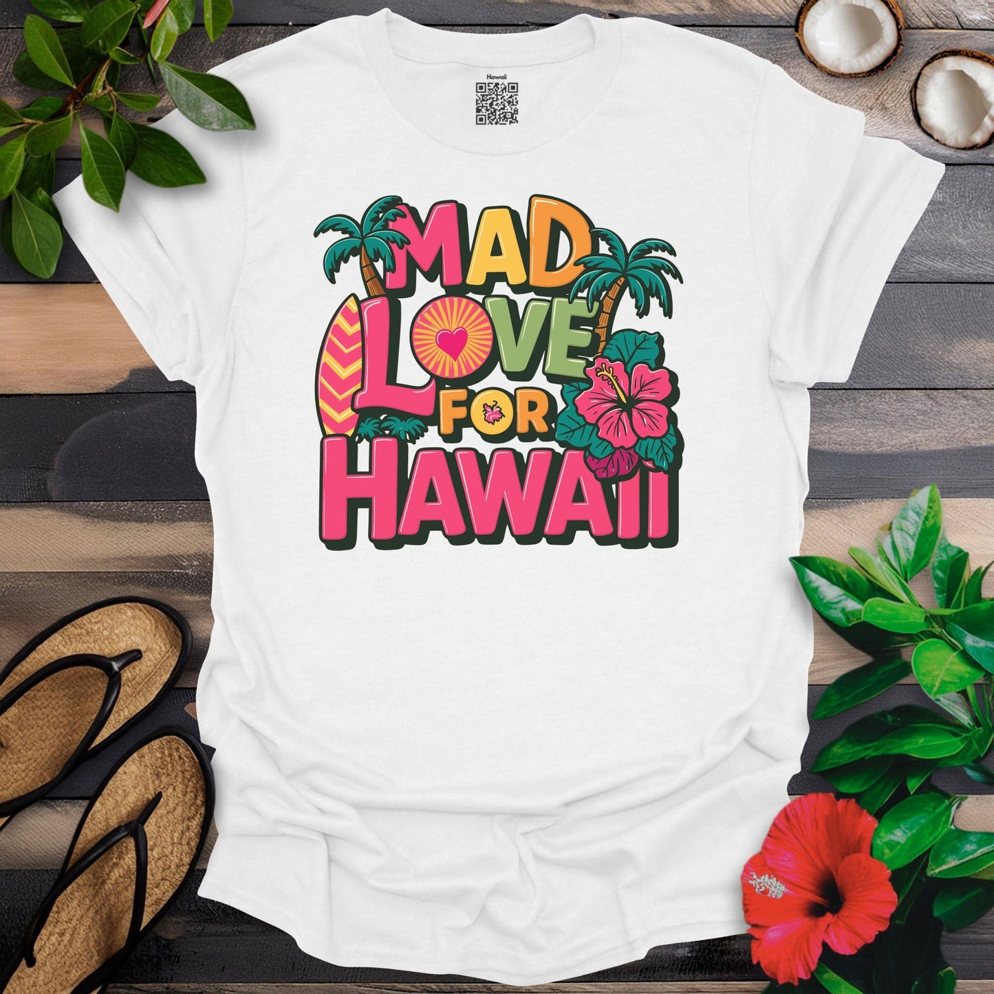 Mad Love For Hawaii T-Shirt