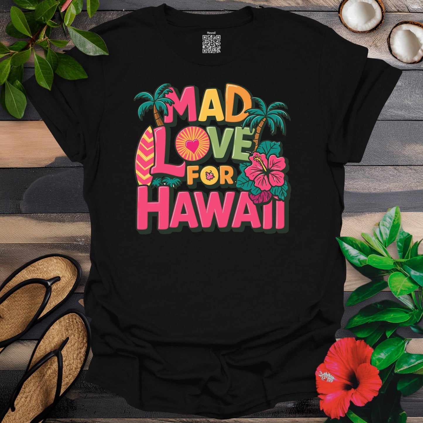 Mad Love For Hawaii T-Shirt