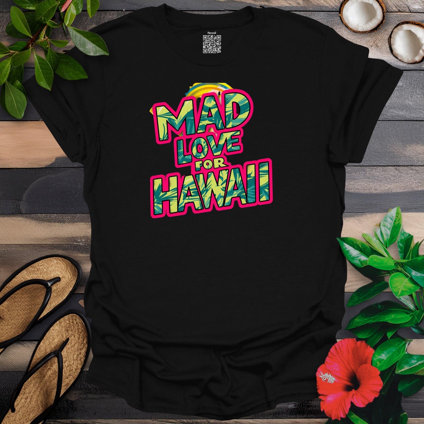 Mad love 4 Hawaii T-Shirt