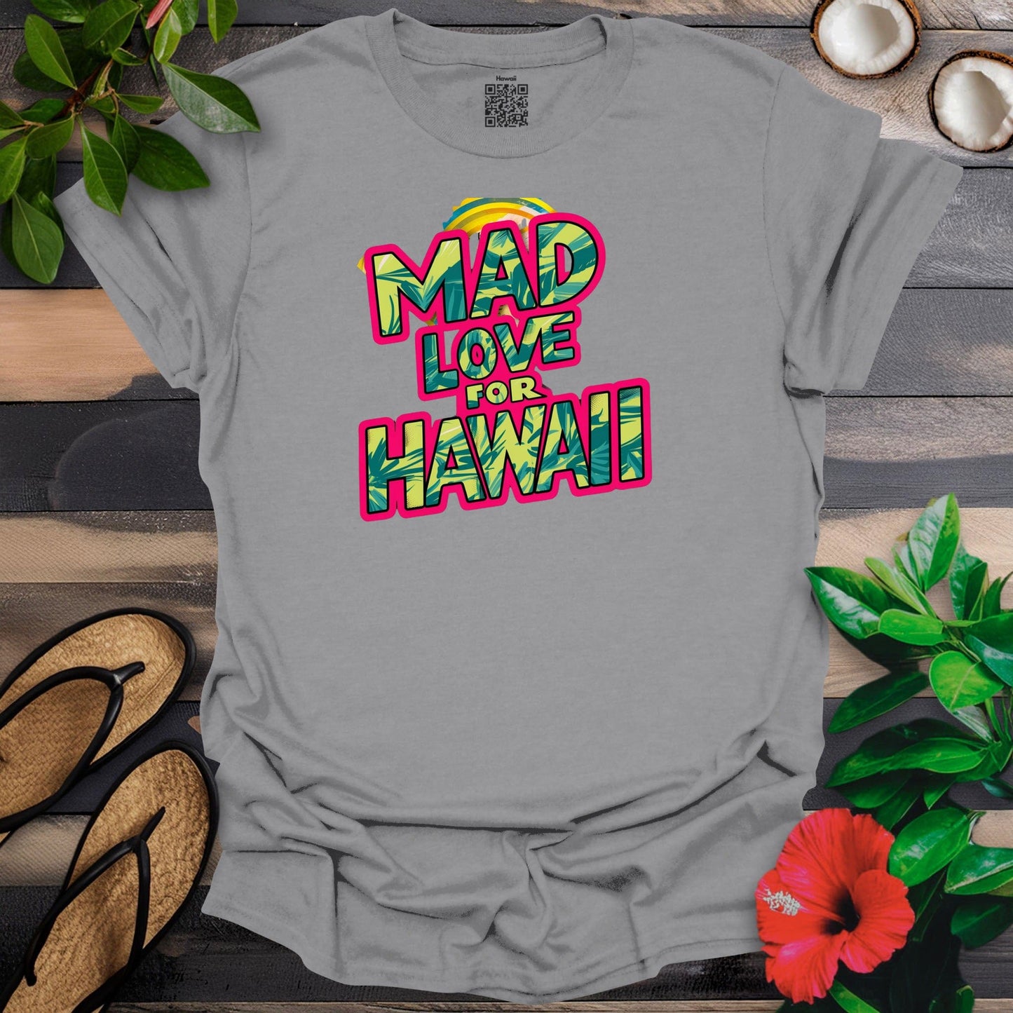 Mad love 4 Hawaii T-Shirt