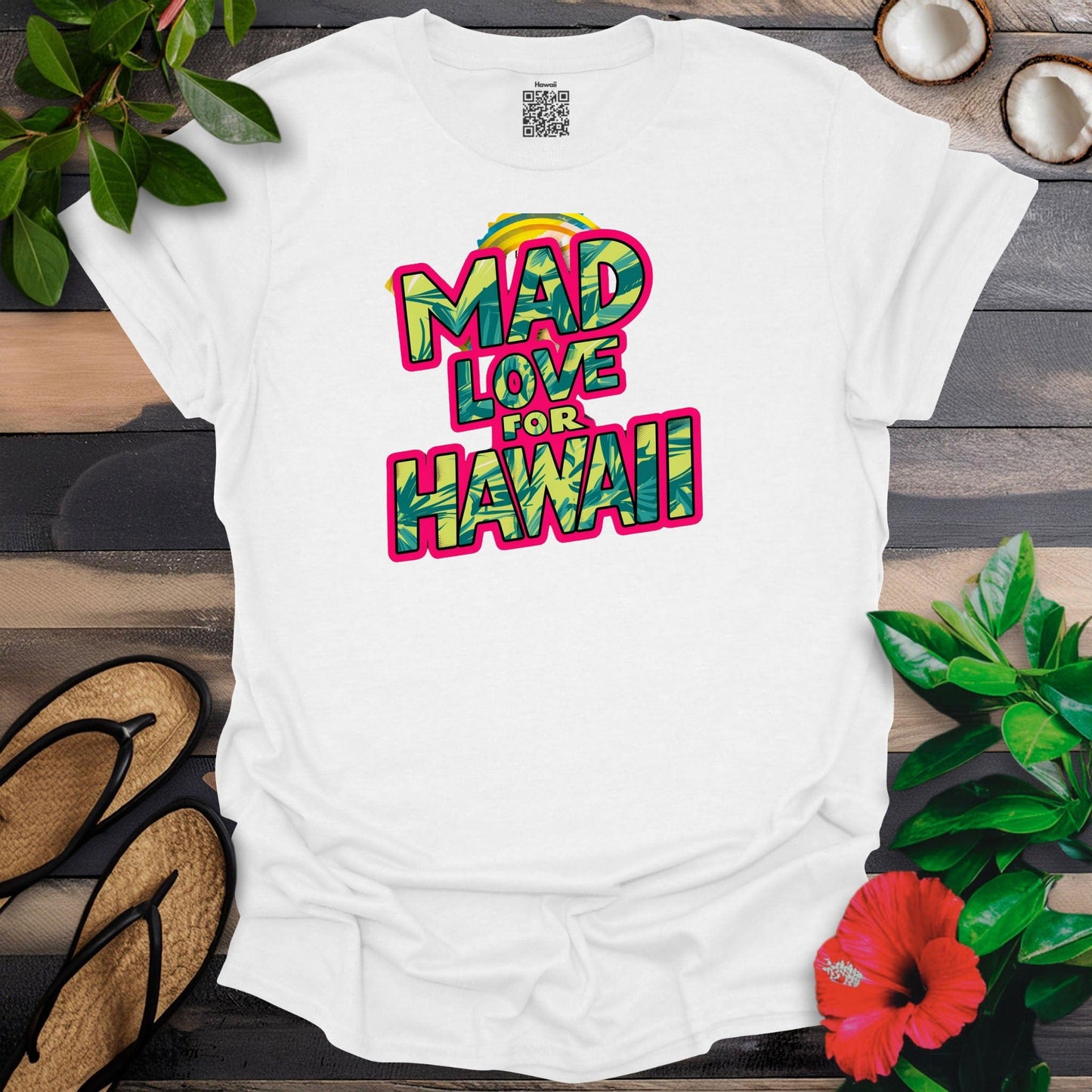 Mad love 4 Hawaii T-Shirt