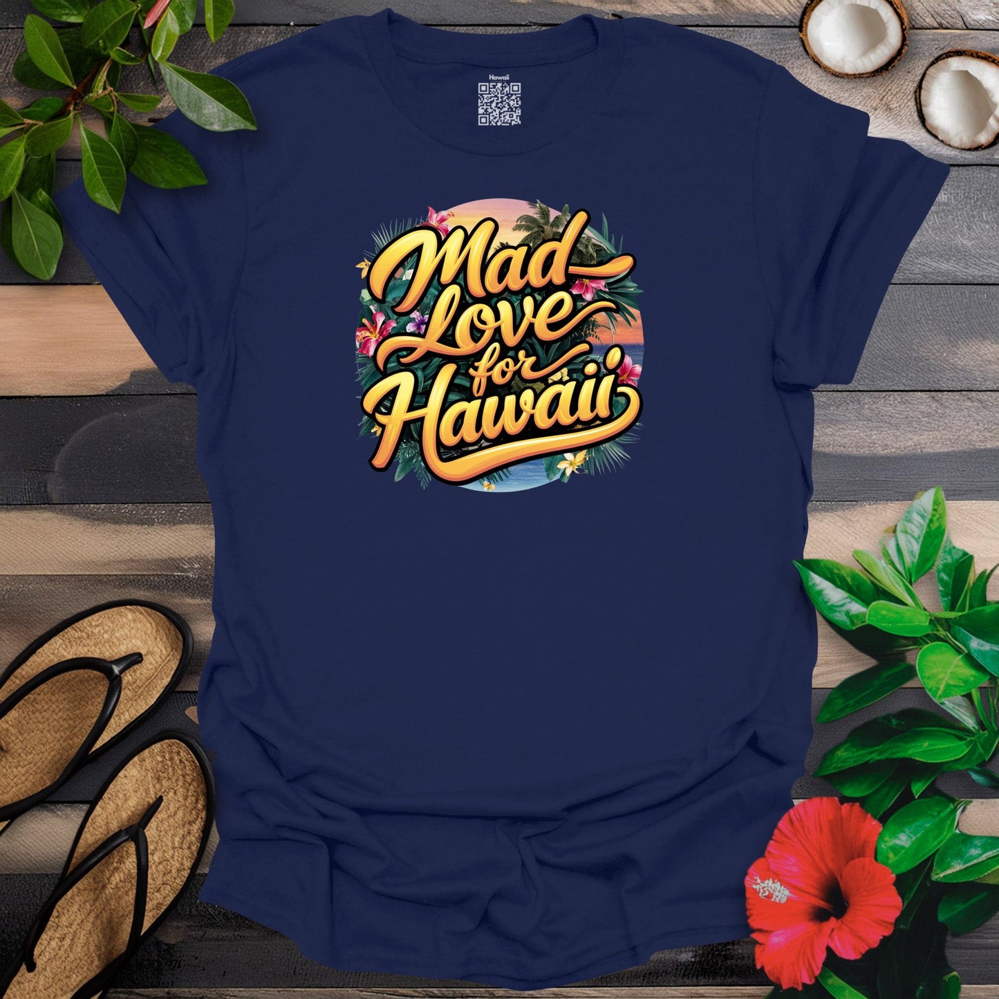 Mad love Hawaii T-Shirt