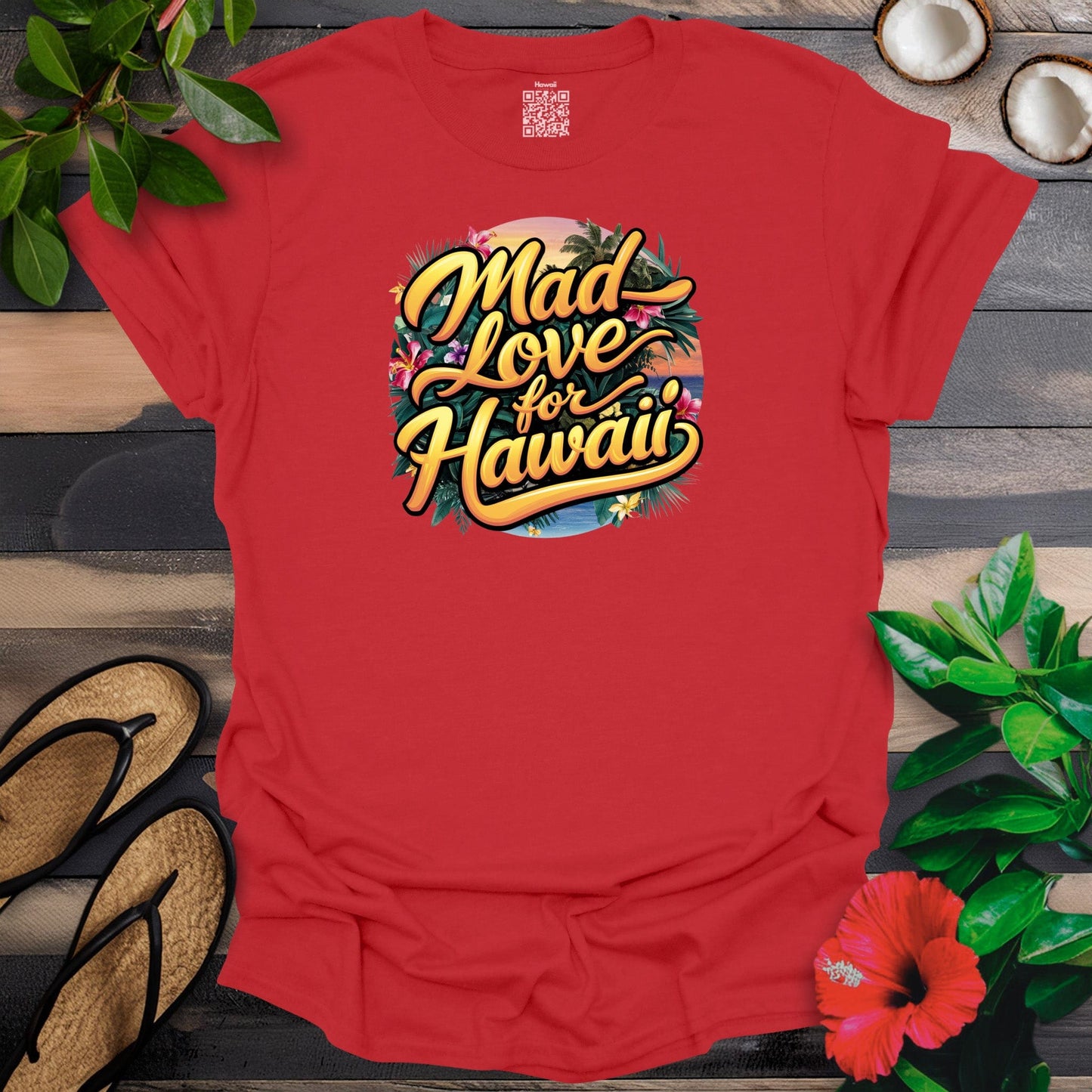 Mad love Hawaii T-Shirt