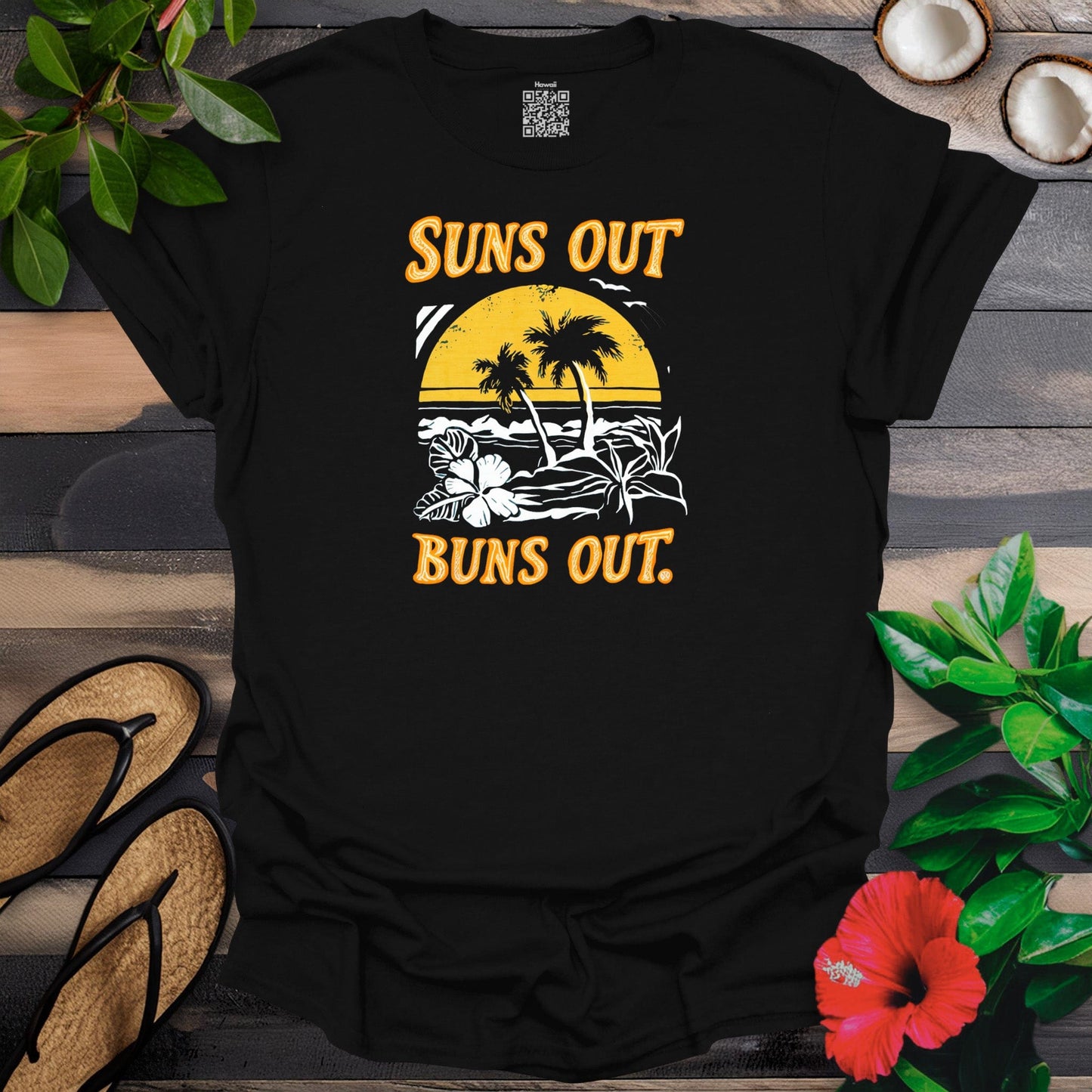 Suns Out Buns are Out T-Shirt