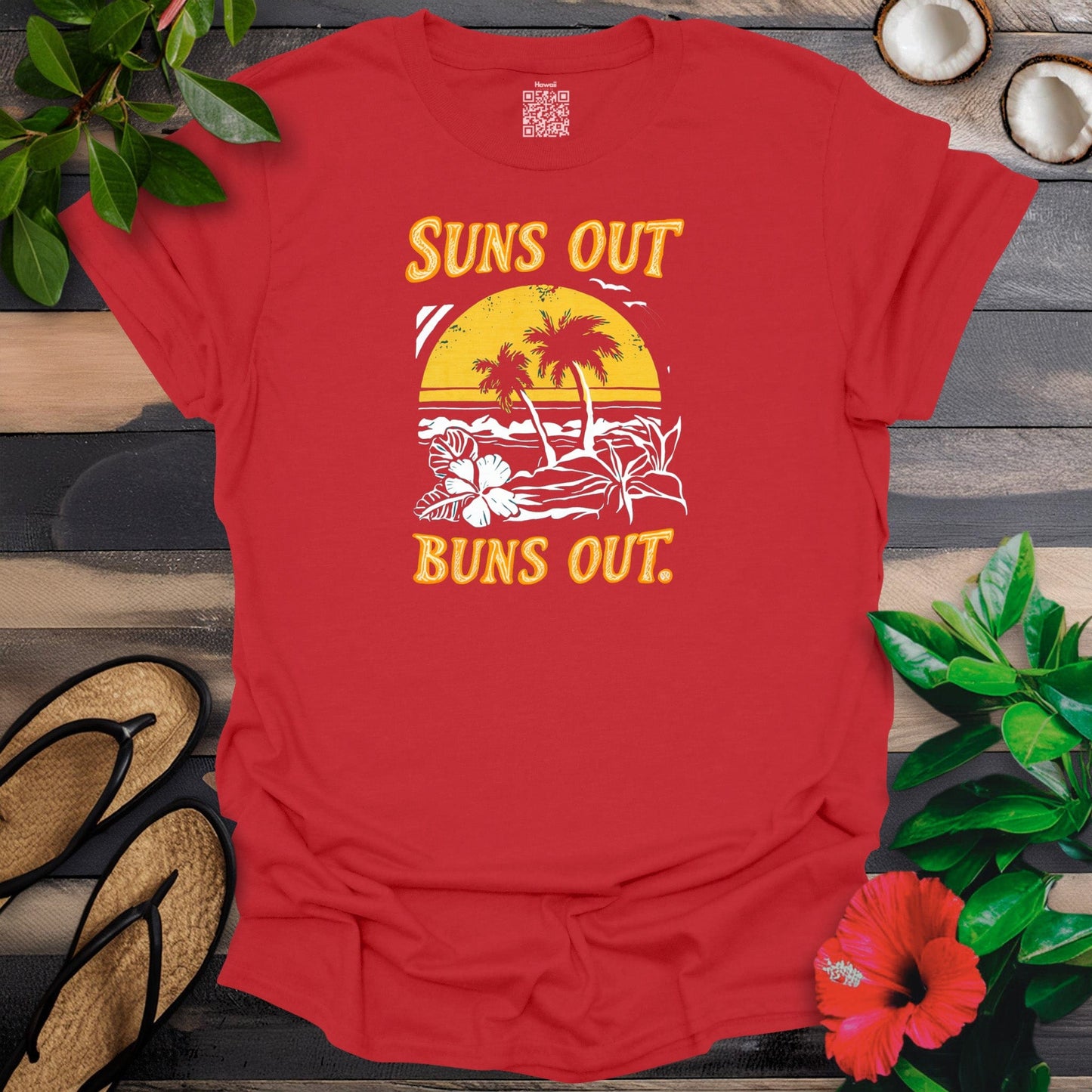 Suns Out Buns are Out T-Shirt