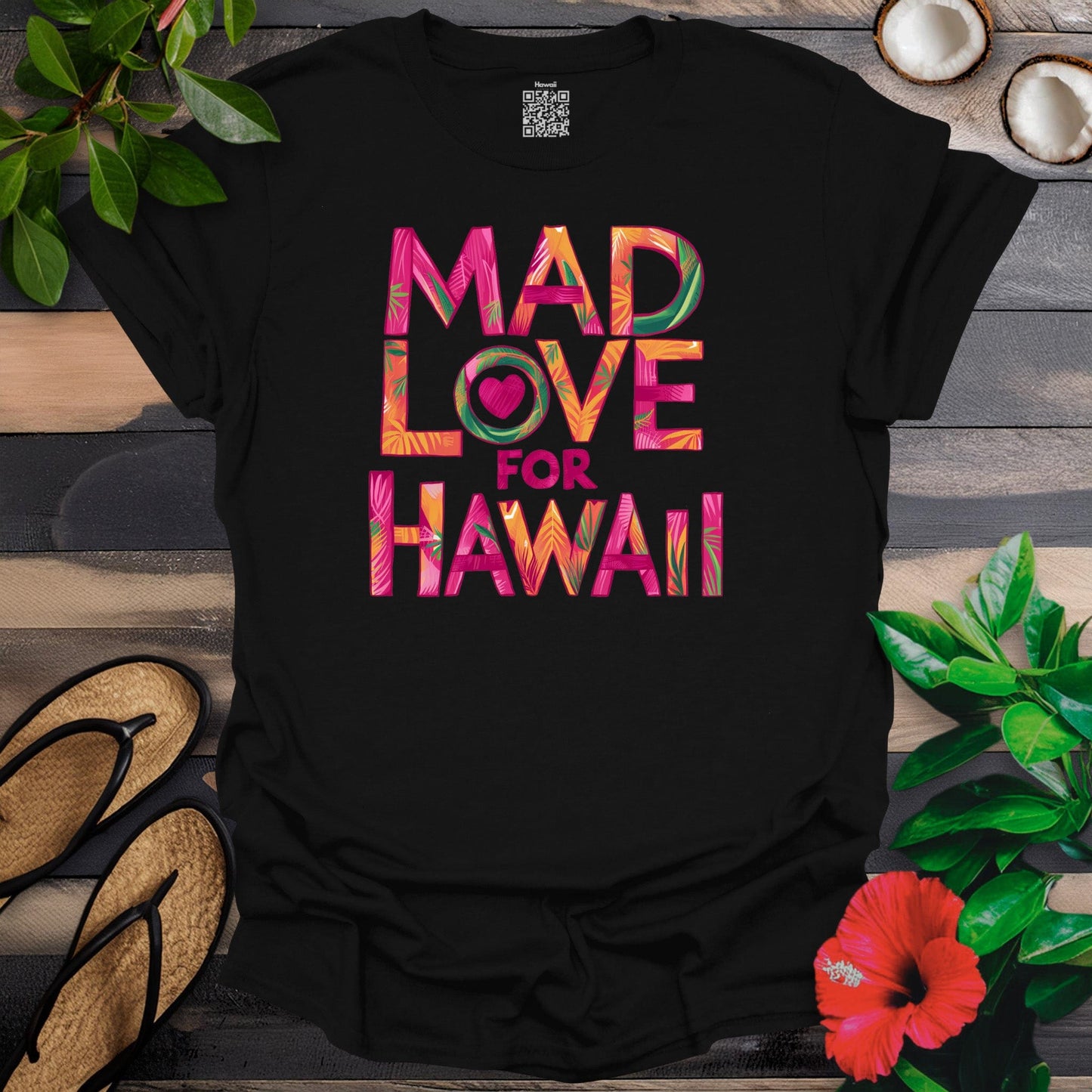 Mad Love For Hawaii T-Shirt