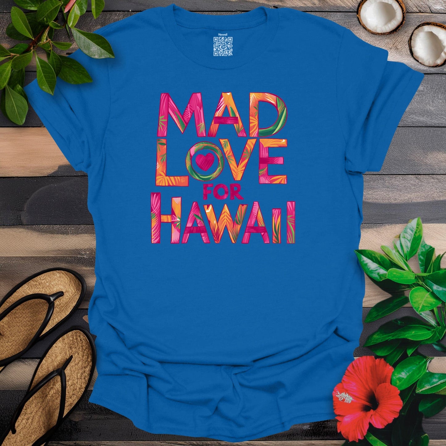 Mad Love For Hawaii T-Shirt