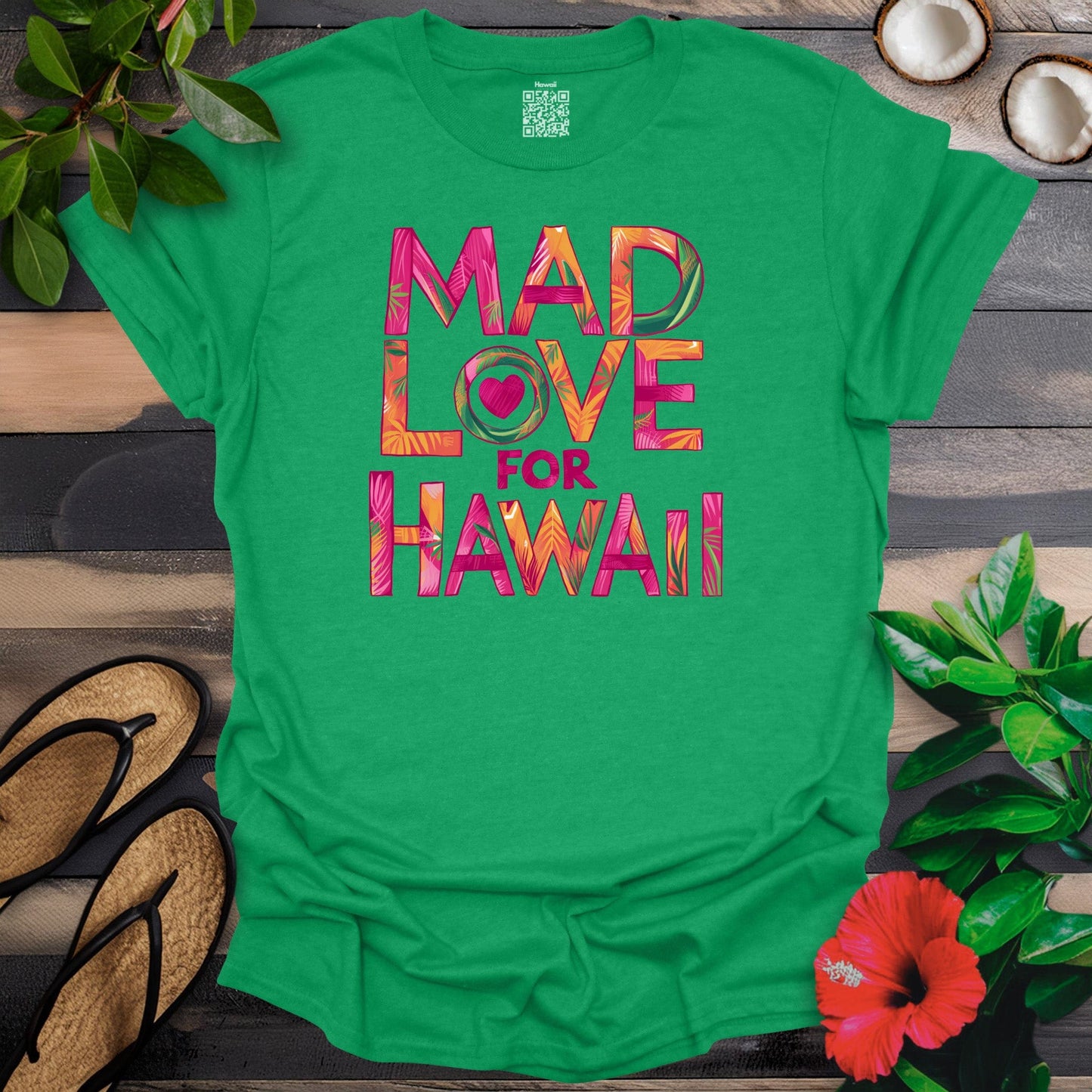 Mad Love For Hawaii T-Shirt