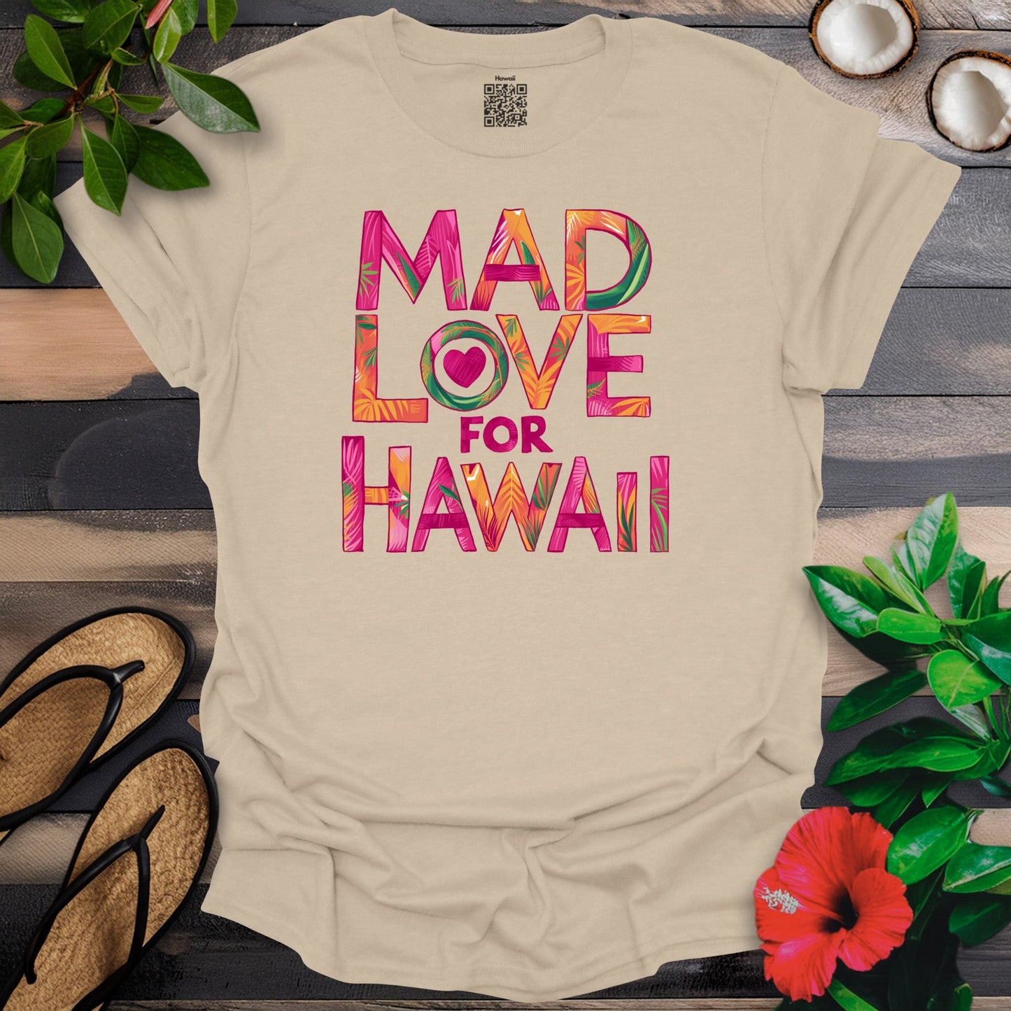 Mad Love For Hawaii T-Shirt