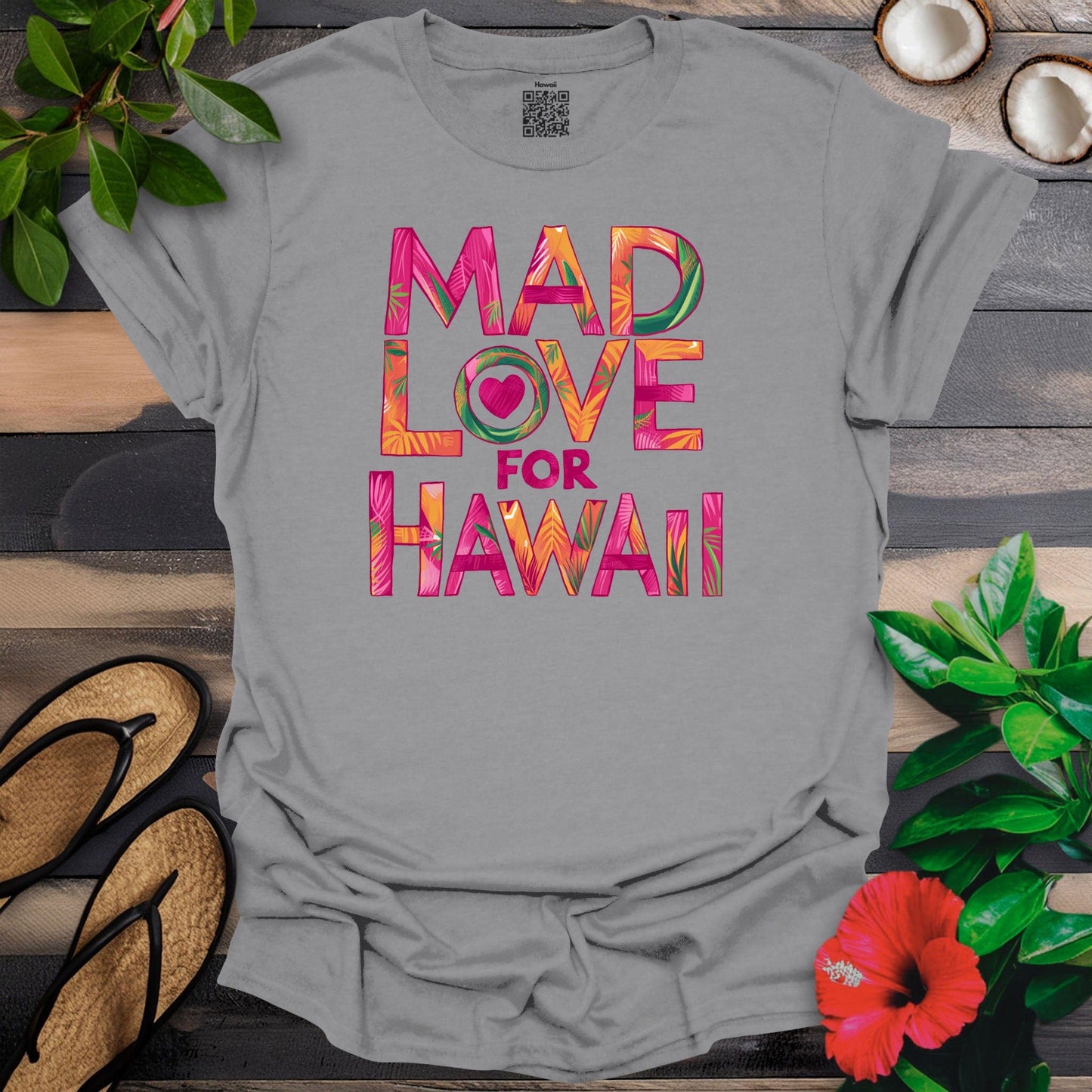 Mad Love For Hawaii T-Shirt