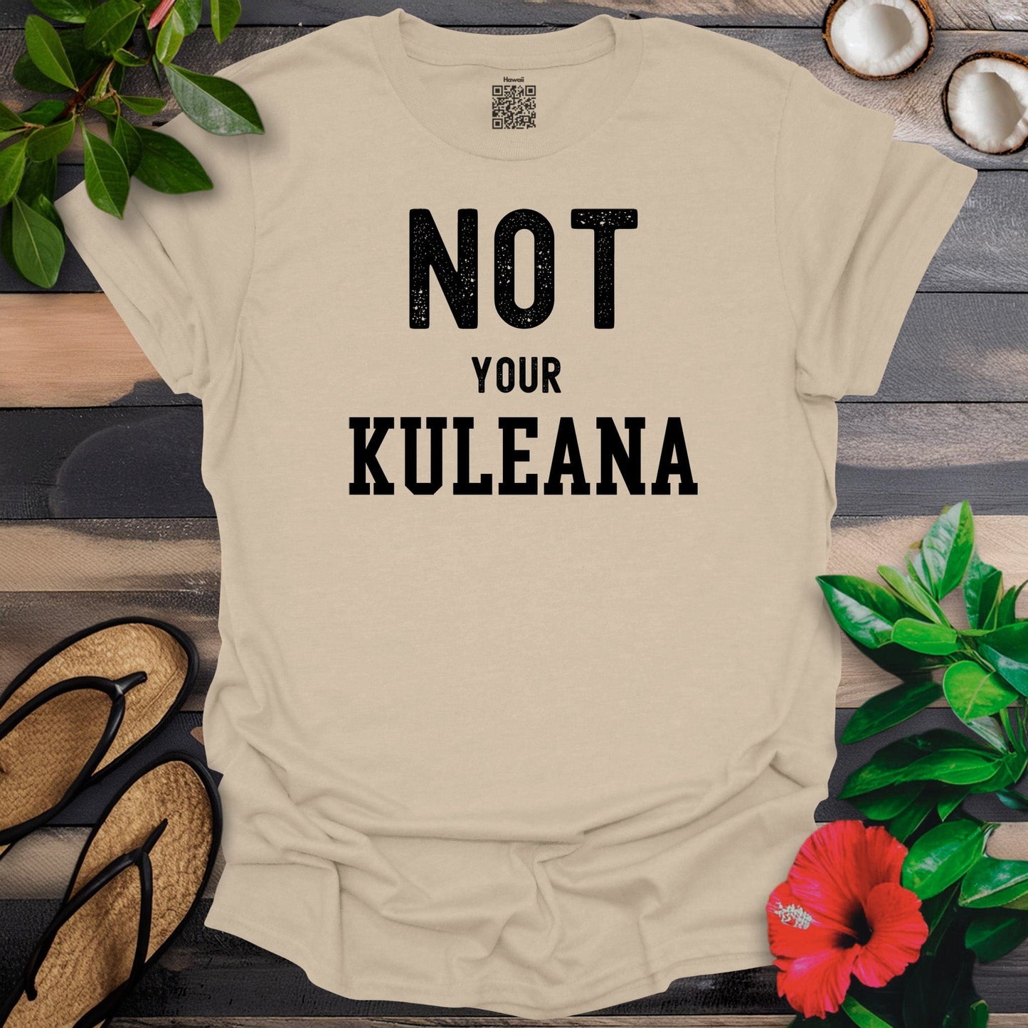 Not Your Kuleana T-Shirt