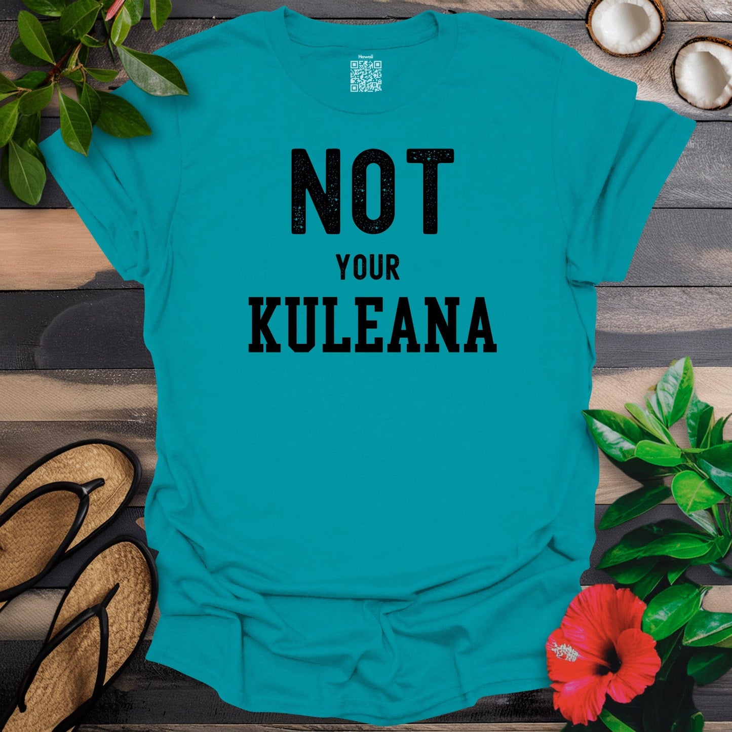 Not Your Kuleana T-Shirt