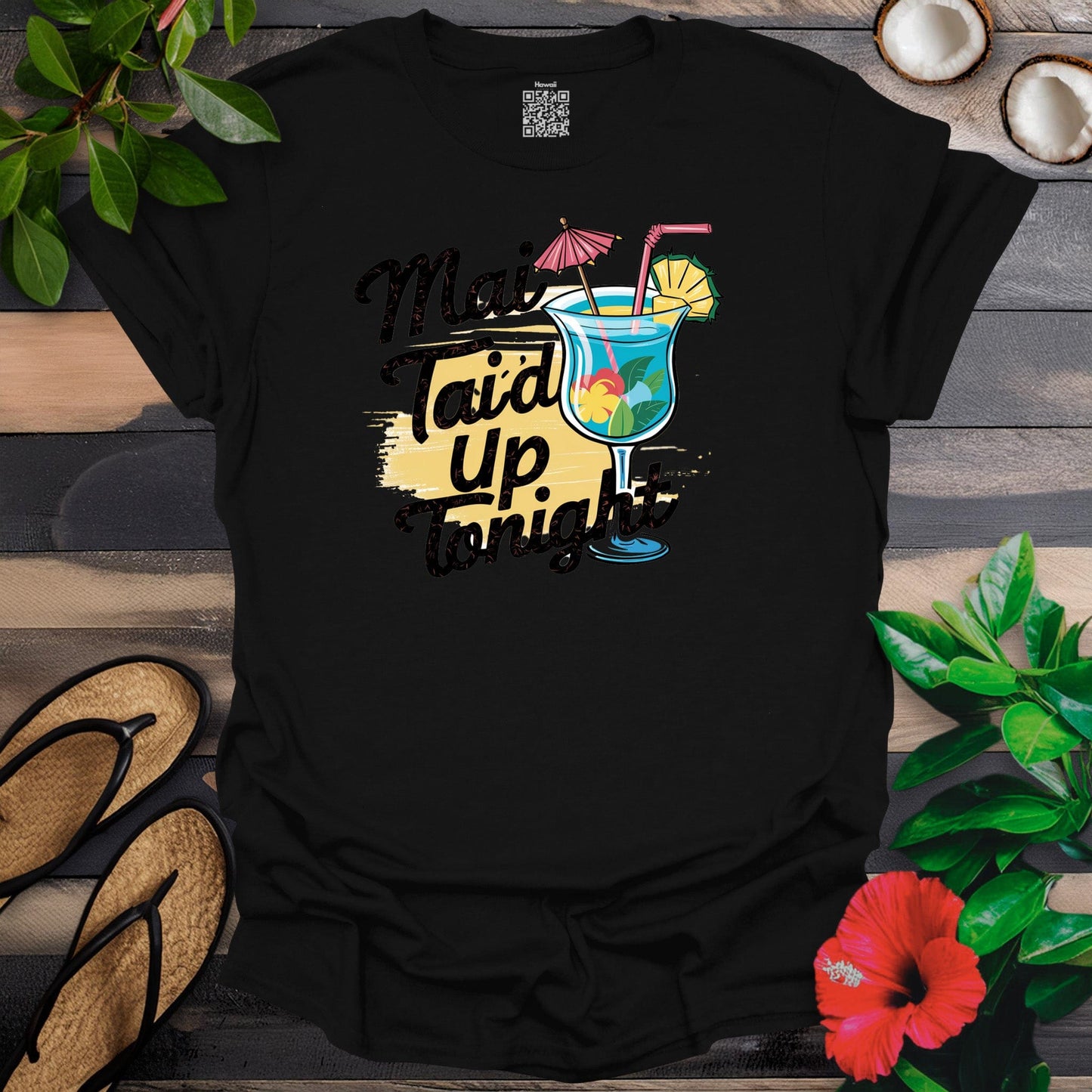 Mai Tai'd Up Tonight T-Shirt