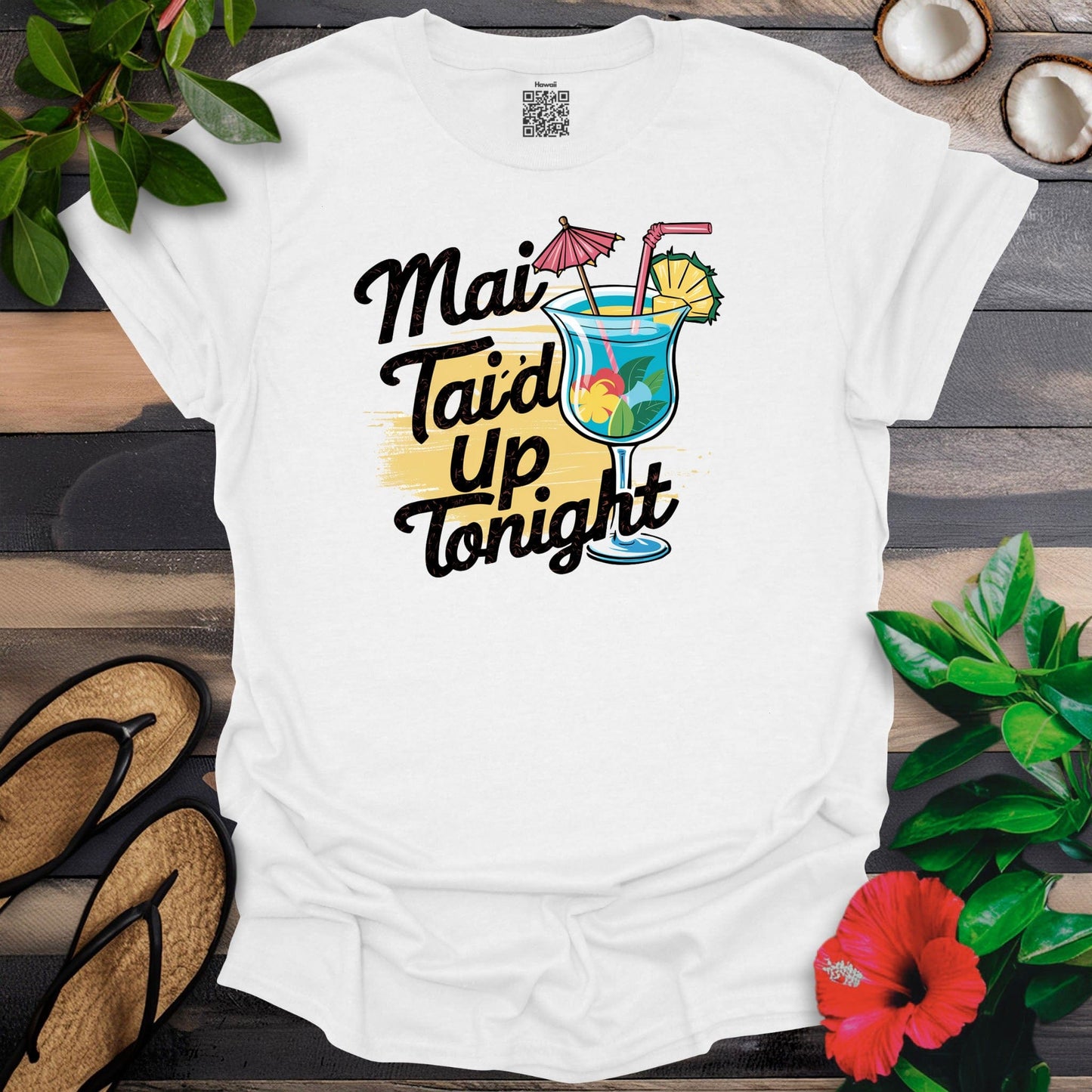 Mai Tai'd Up Tonight T-Shirt