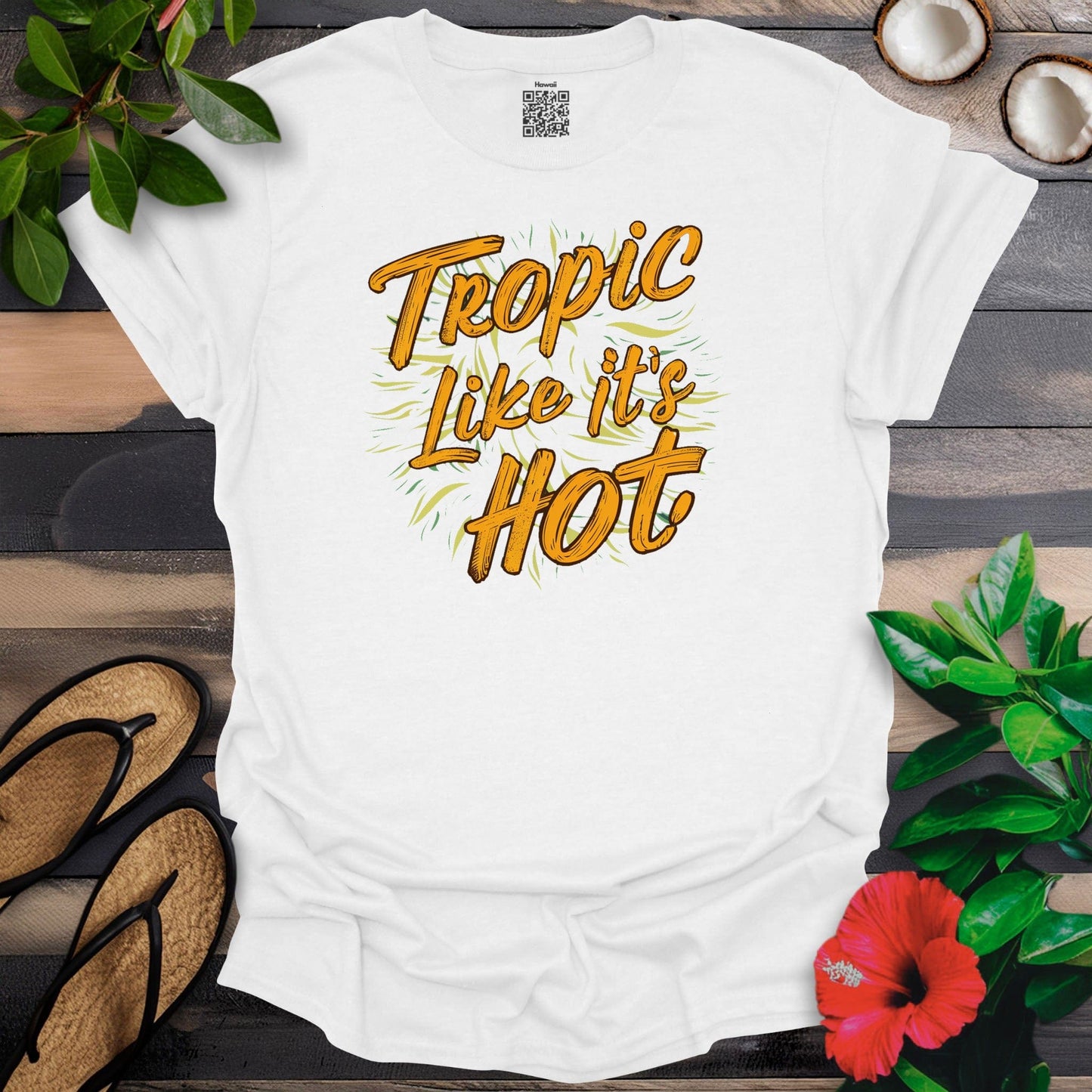 Tropic like its hot T-Shirt