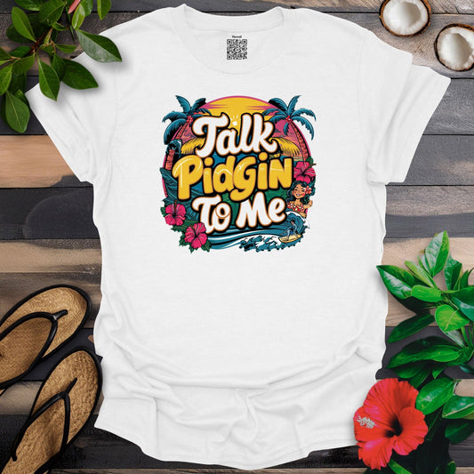 Talk Pidgin T-Shirt