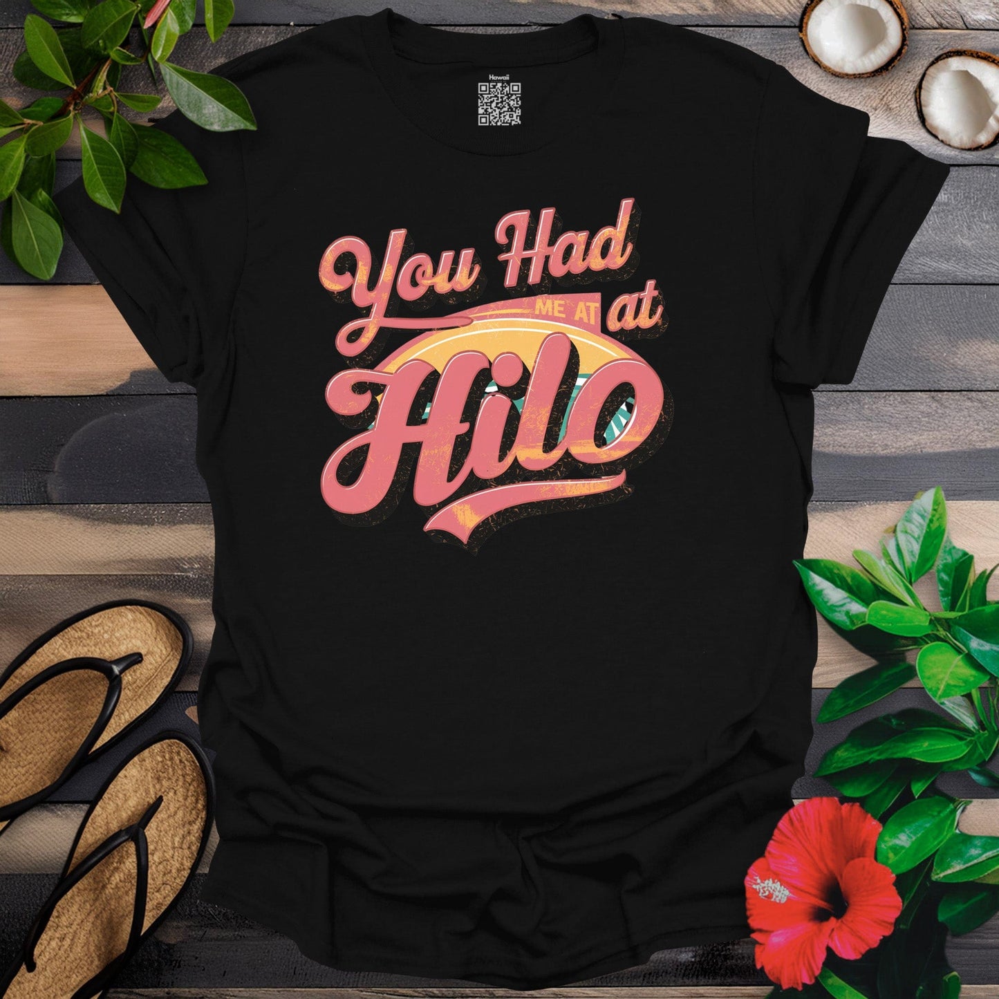 Had me Hilo T-Shirt