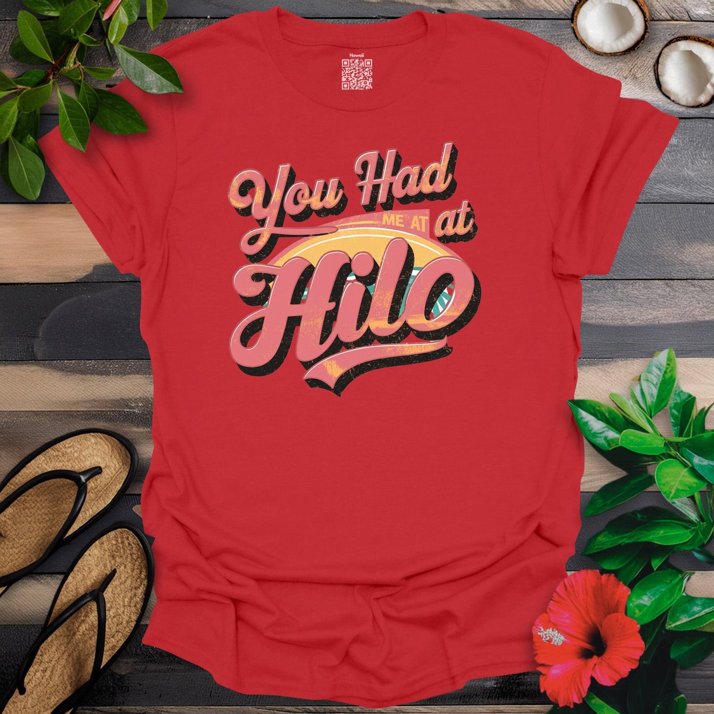 Had me Hilo T-Shirt