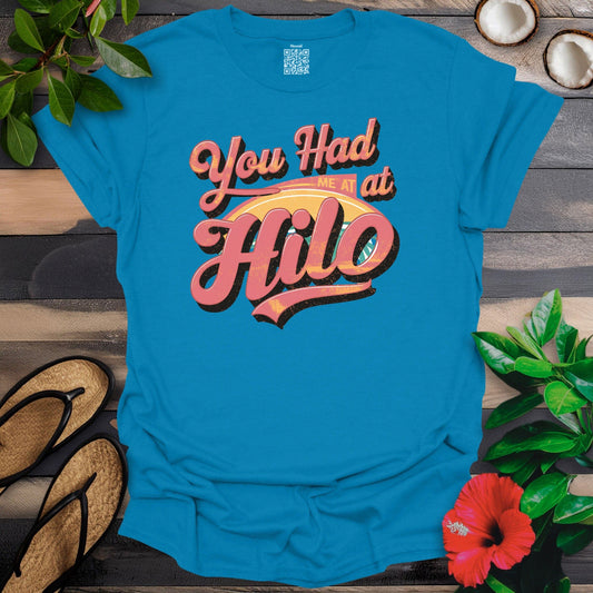 Had me Hilo T-Shirt