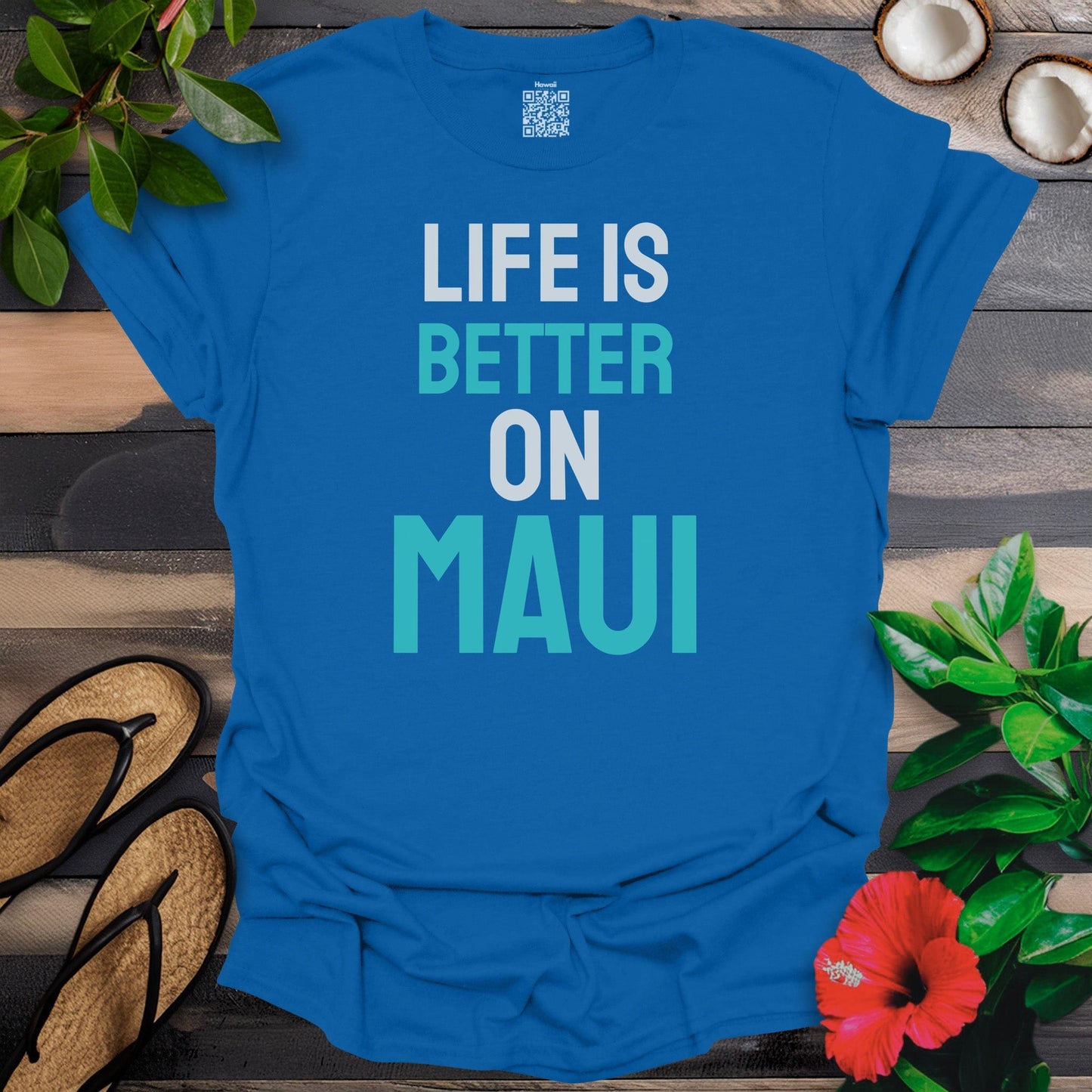 Life is better on Maui T-Shirt