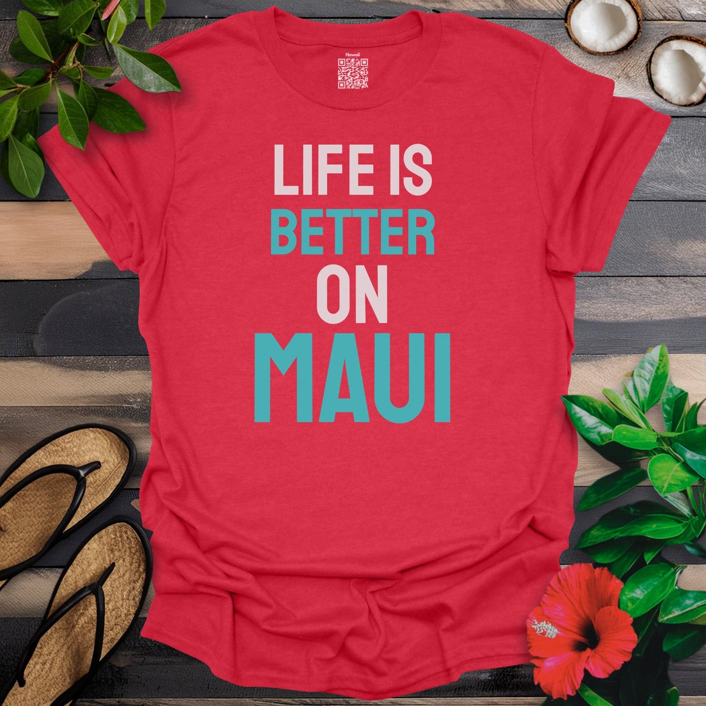 Life is better on Maui T-Shirt