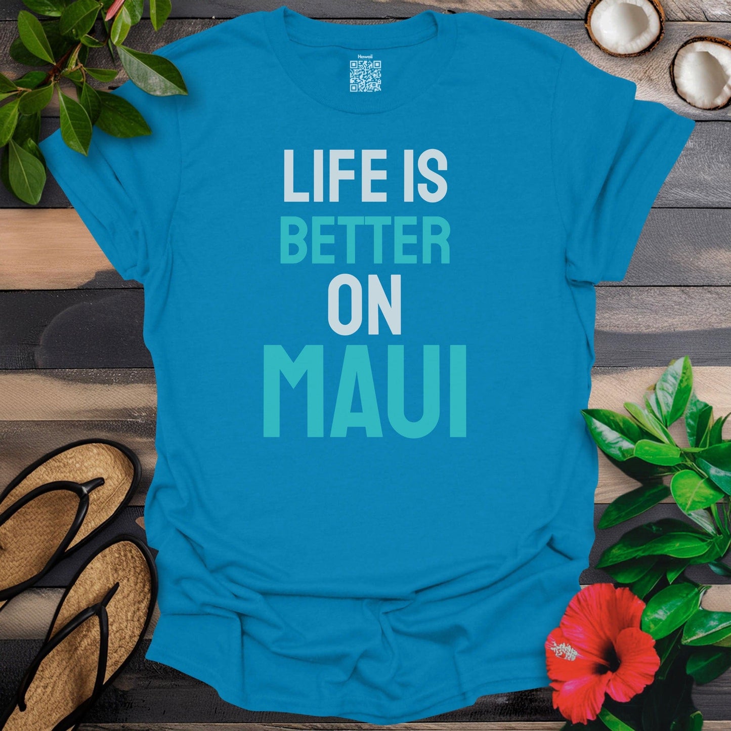 Life is better on Maui T-Shirt