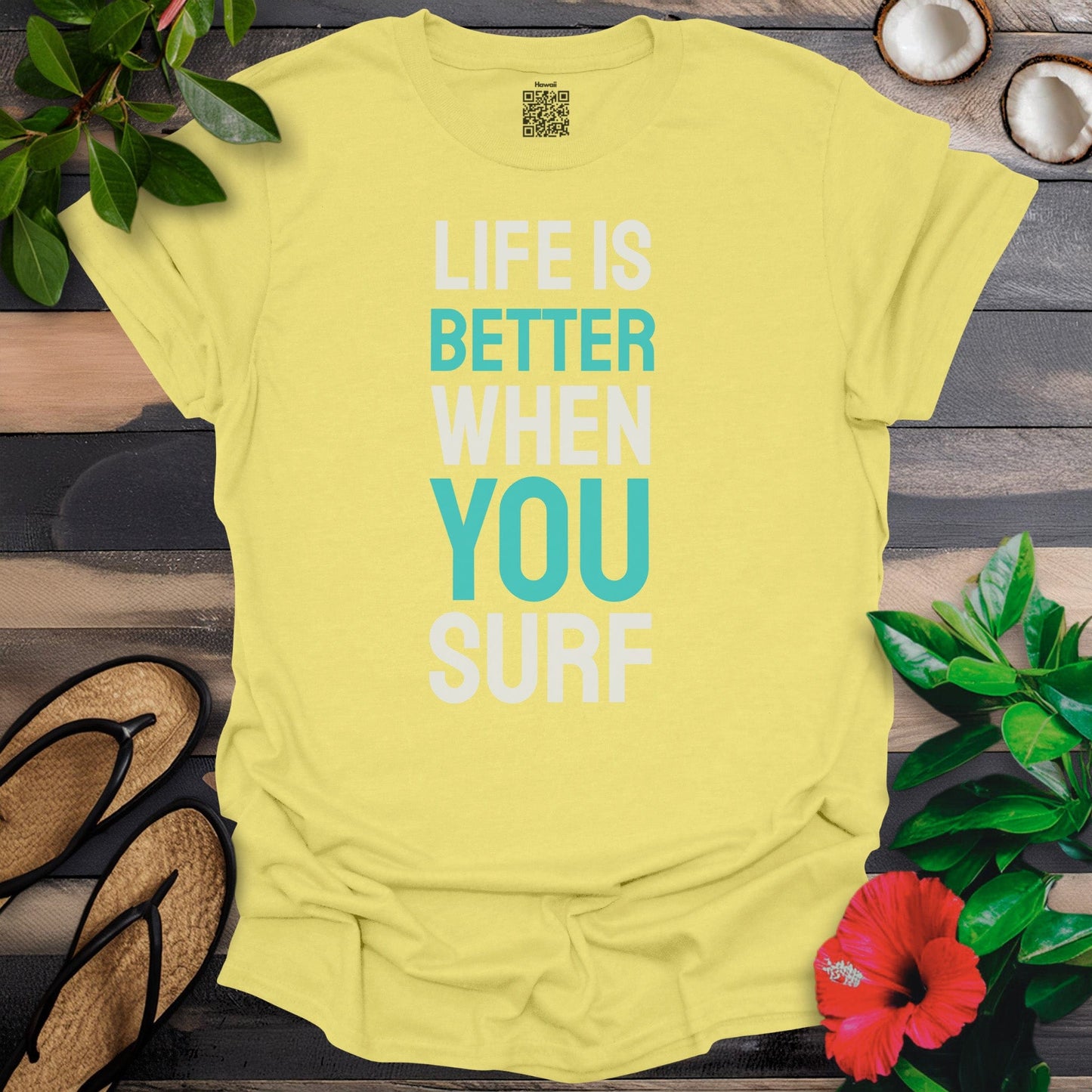 Life is better when you surf T-Shirt