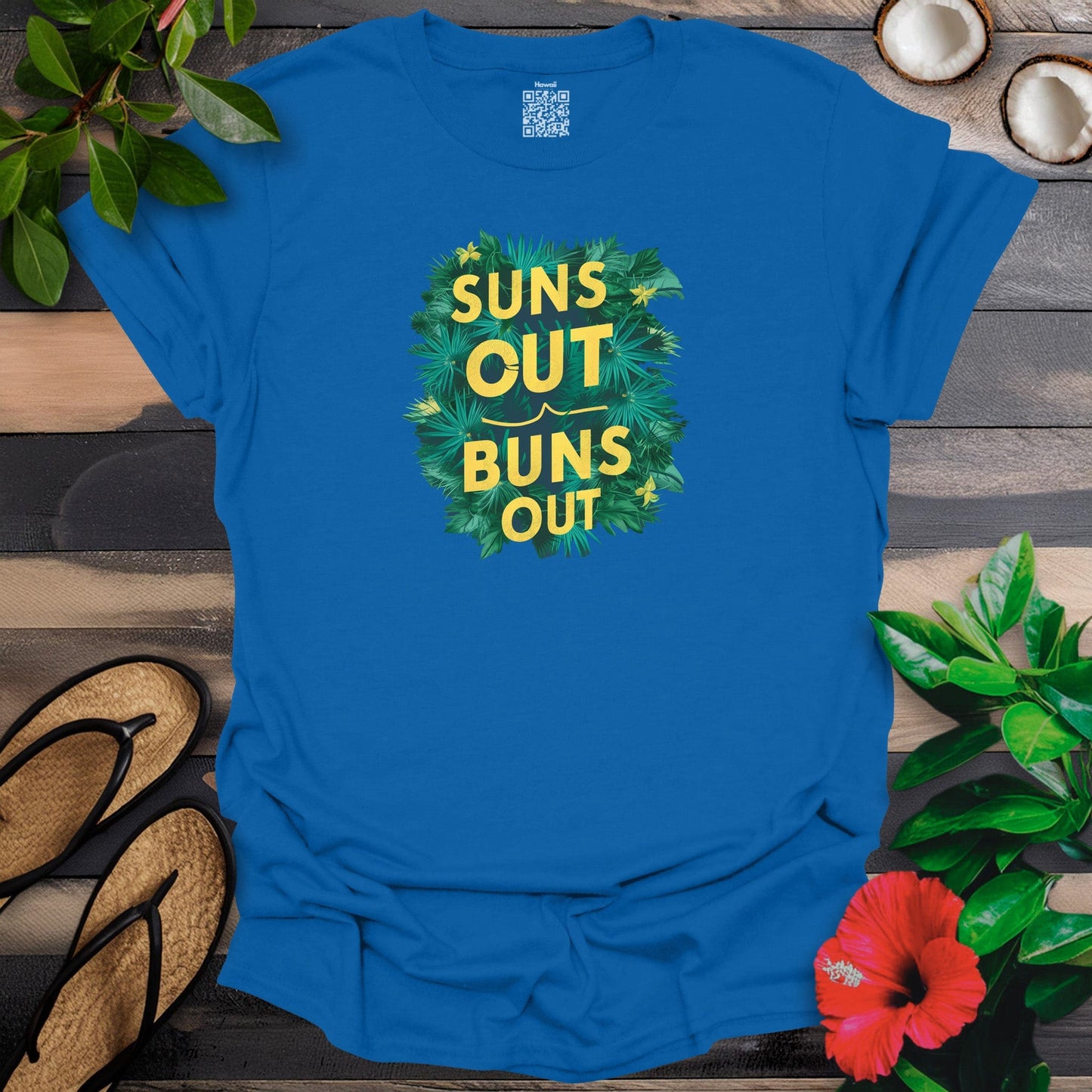 Suns Out Buns Outs T-Shirt