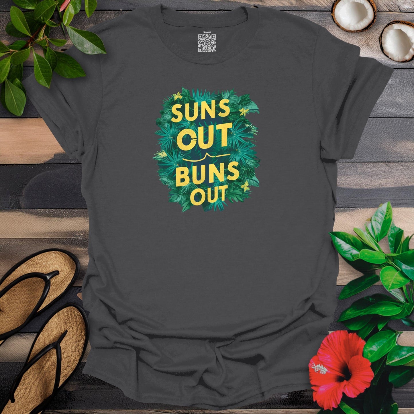 Suns Out Buns Outs T-Shirt