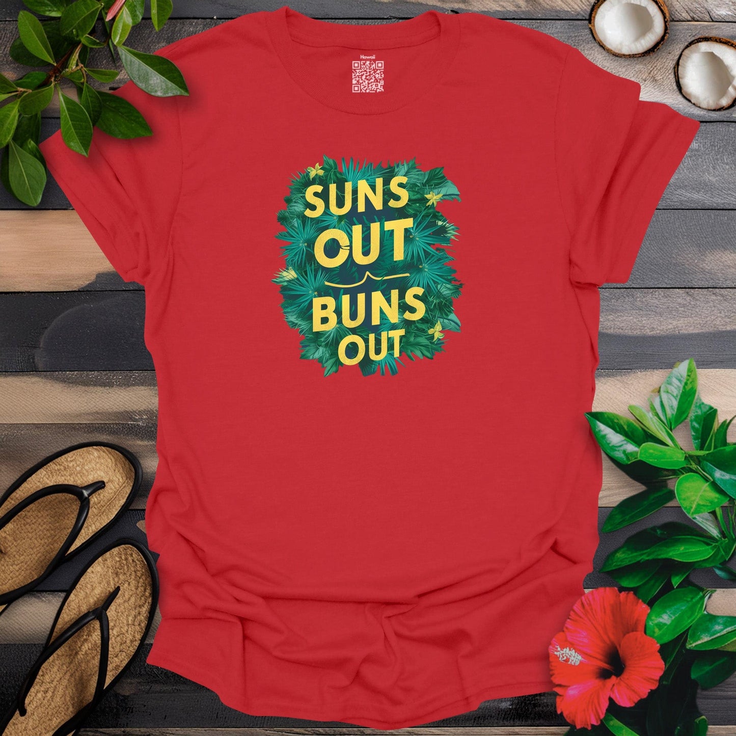 Suns Out Buns Outs T-Shirt