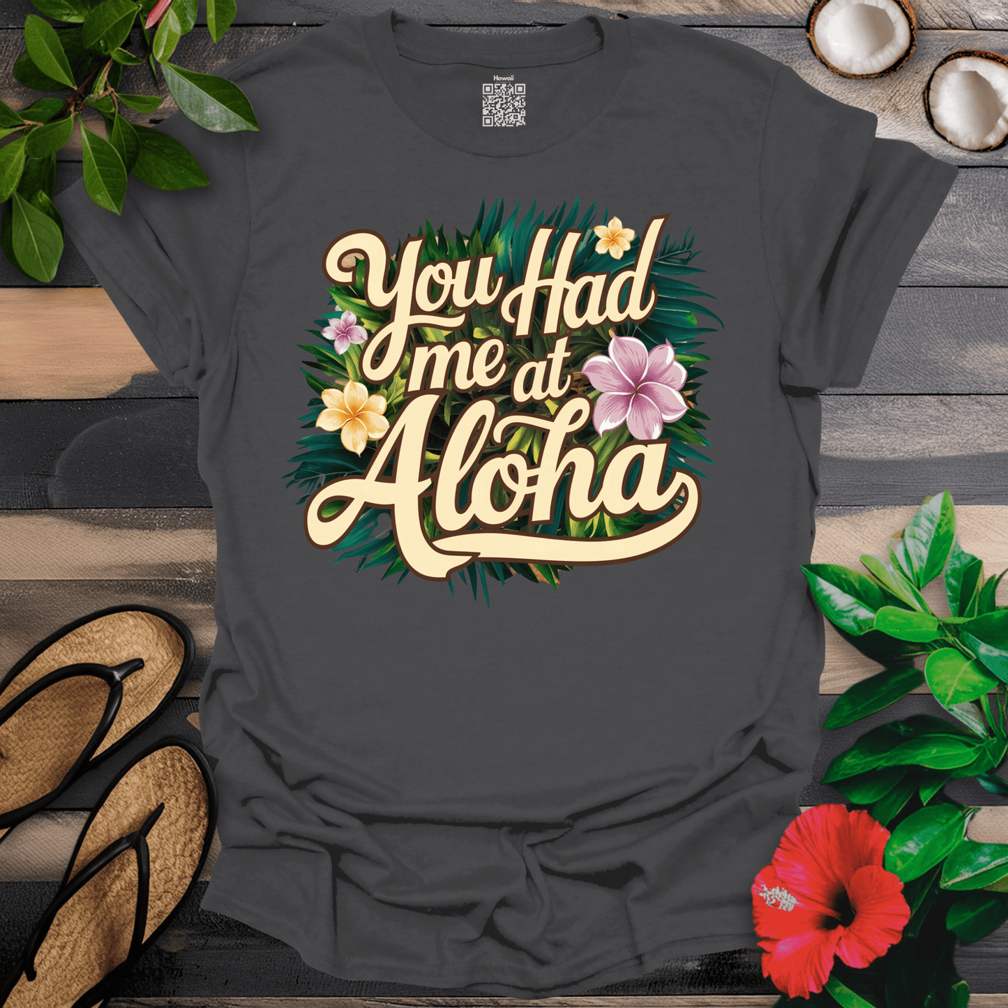 Had me smooth Aloha T-Shirt