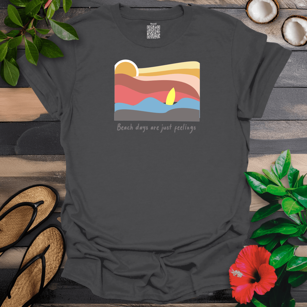 Beach Days are Just Feelings T-Shirt