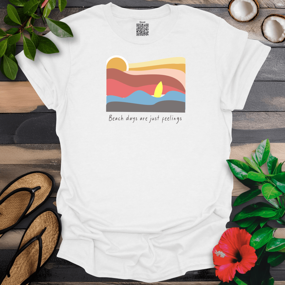 Beach Days are Just Feelings T-Shirt