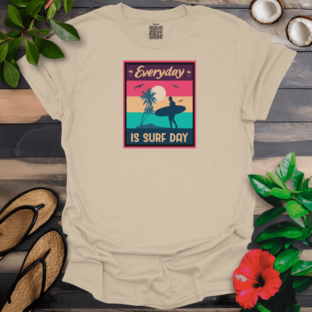 Everyday is Surf Day T-Shirt