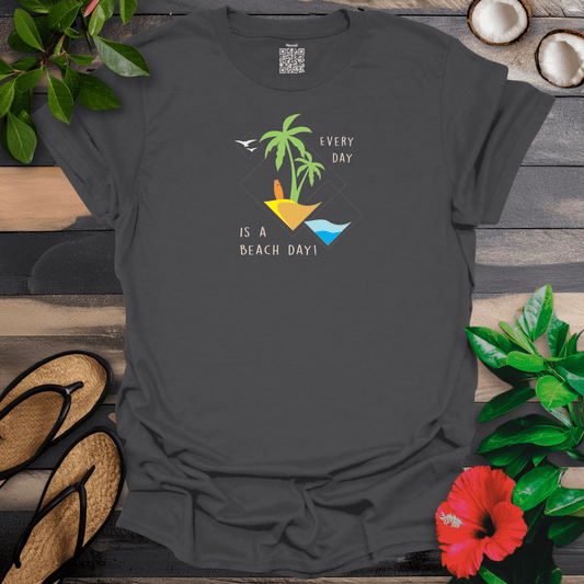 Everyday is a Beach Day T-Shirt