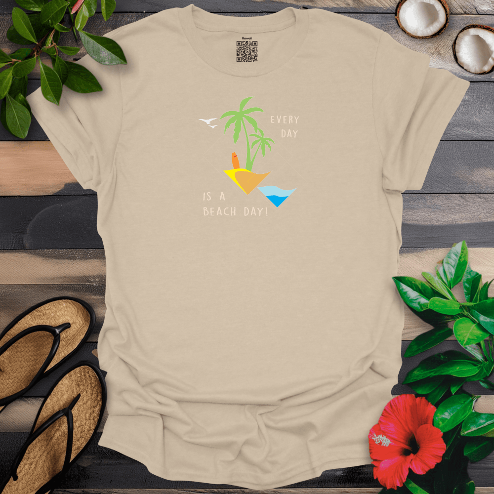 Everyday is a Beach Day T-Shirt