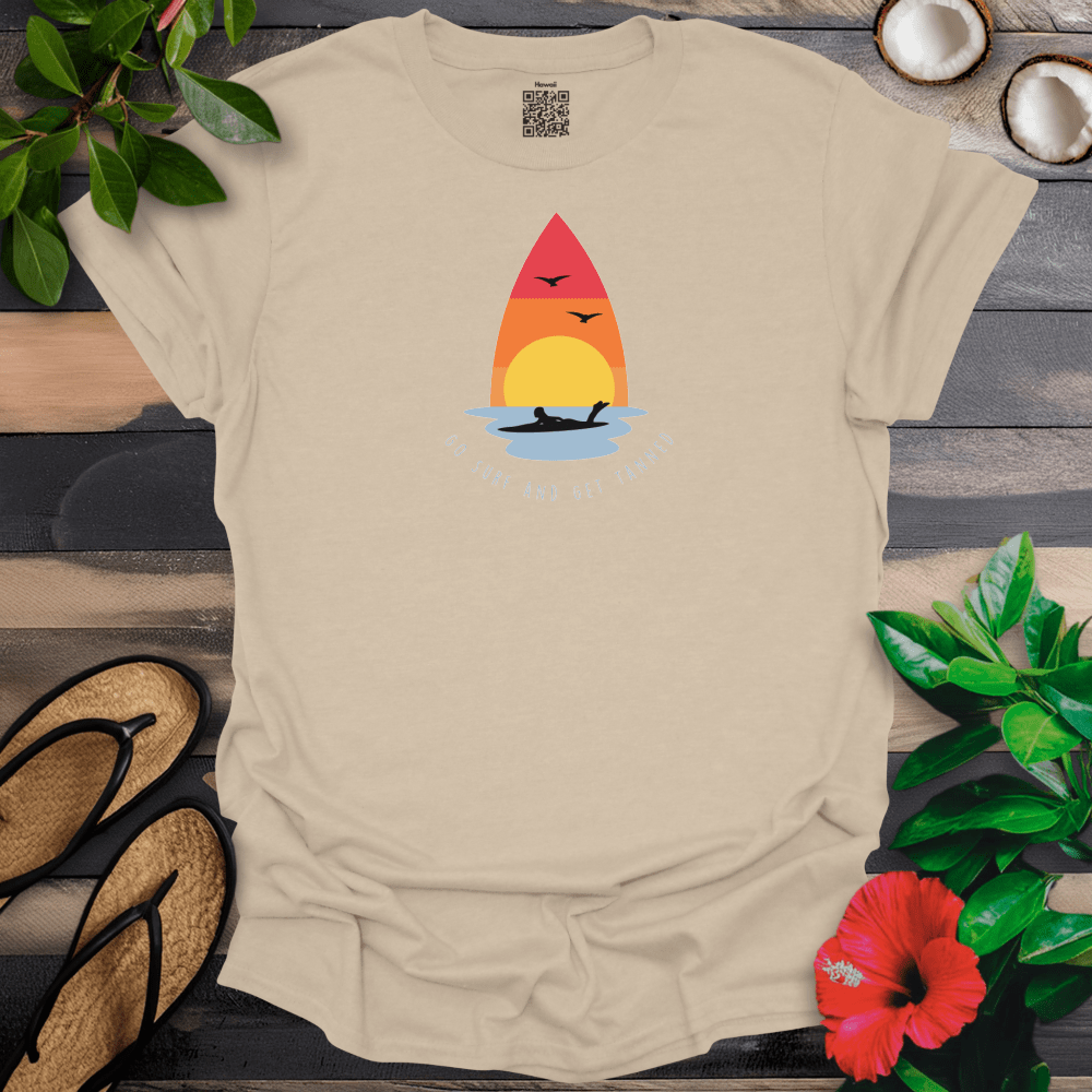 Go Surf and Get Tanned T-Shirt