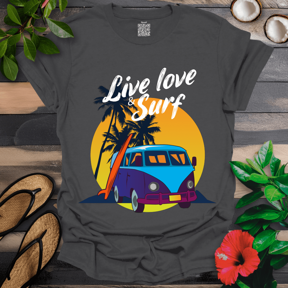 Live Love and Surf T-Shirt