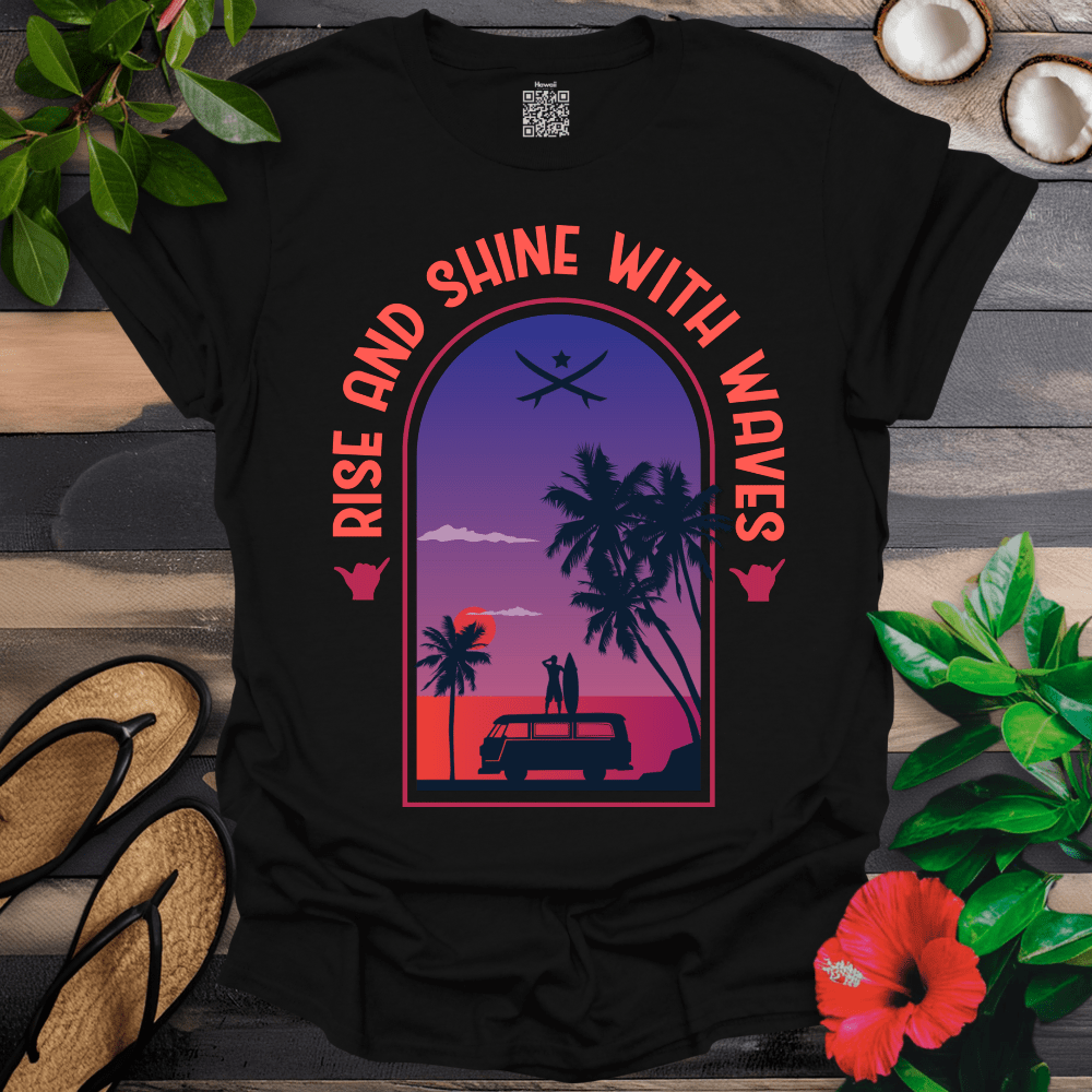 Rise and Shine with Waves T-Shirt