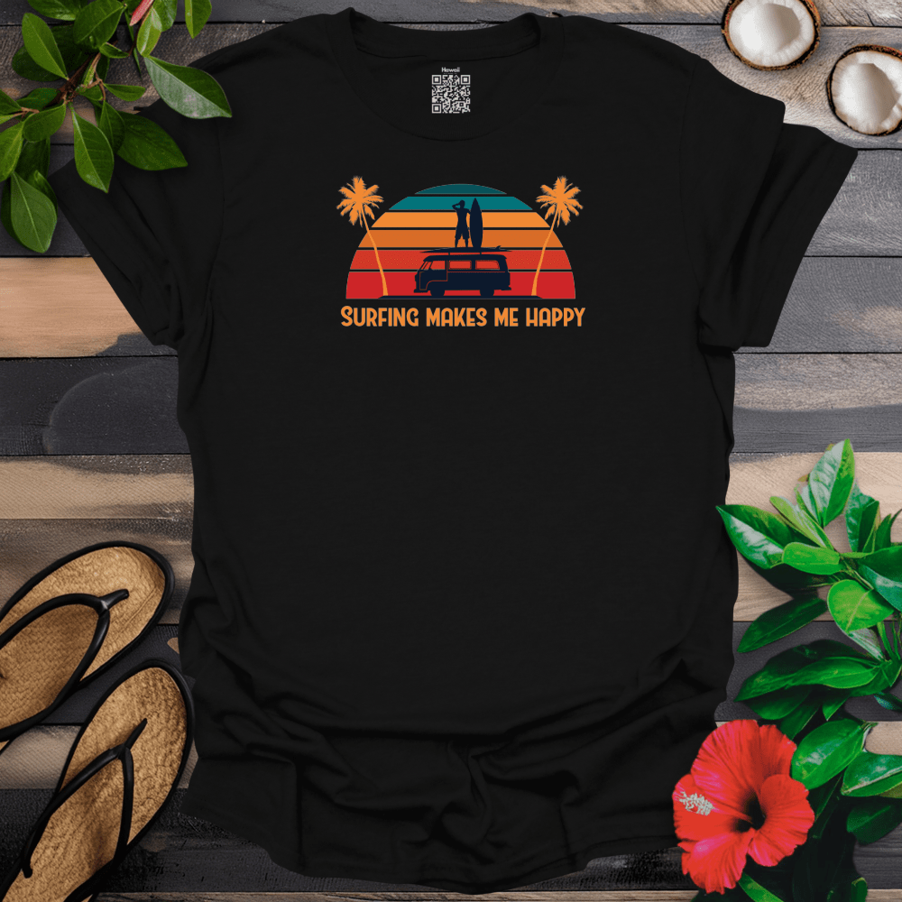 Surfing Makes Me Happy T-Shirt