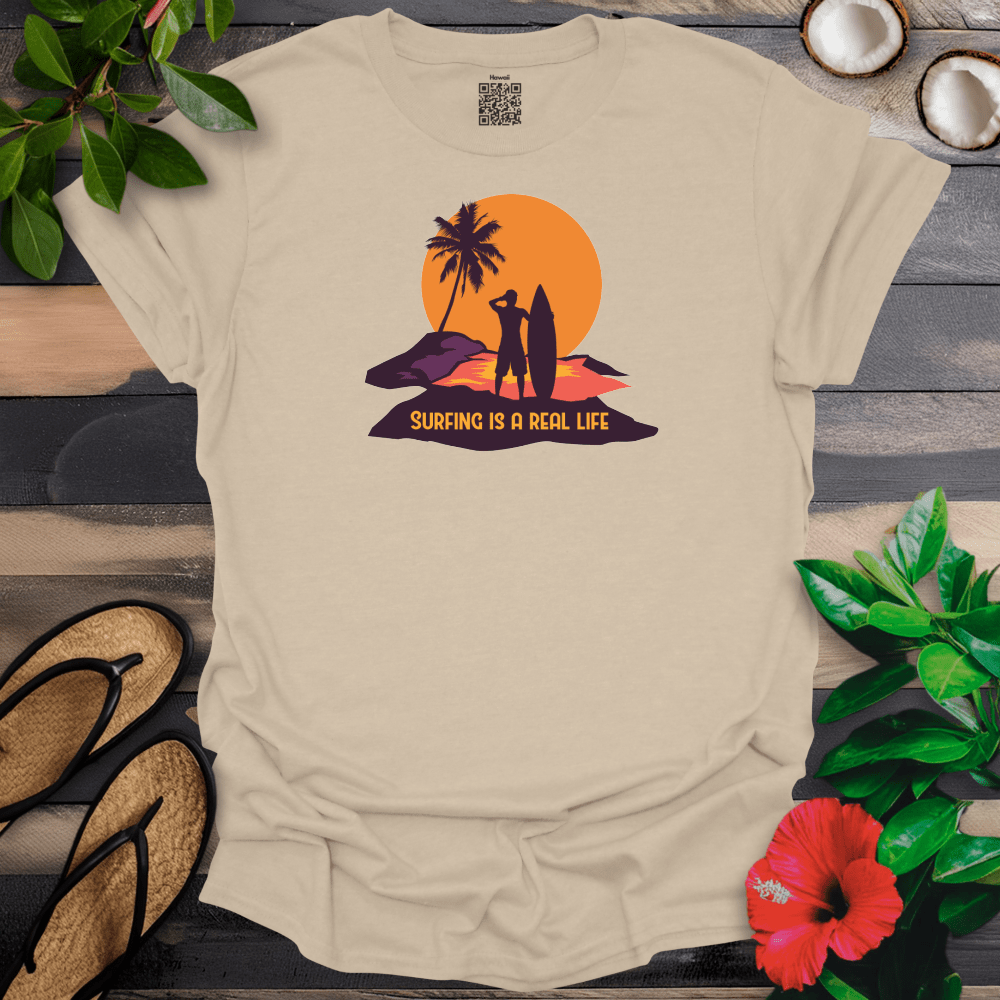 Surfing is a Real Life T-Shirt