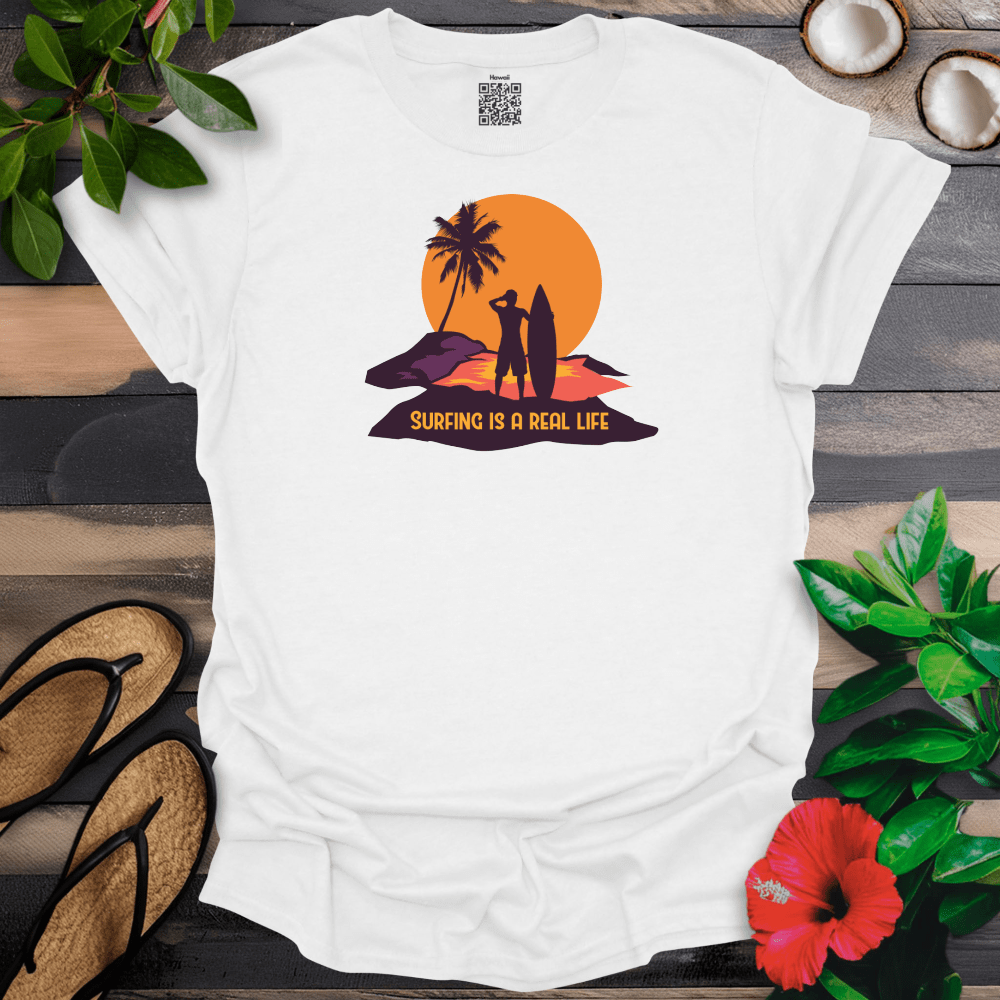 Surfing is a Real Life T-Shirt