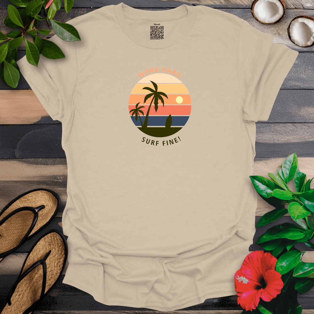 Work Hard Surf Fine T-Shirt