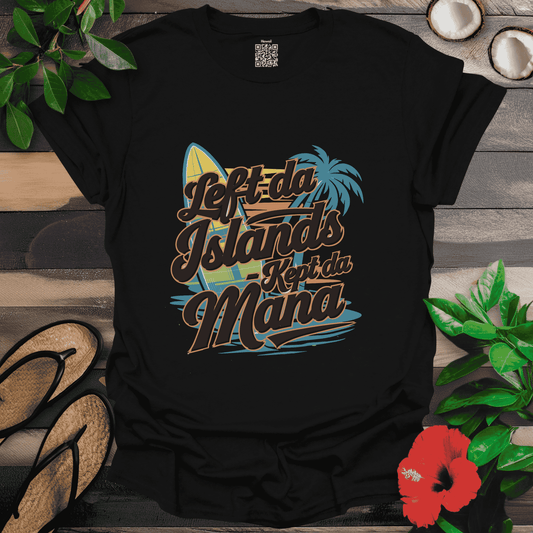 Kept da Mana T-Shirt